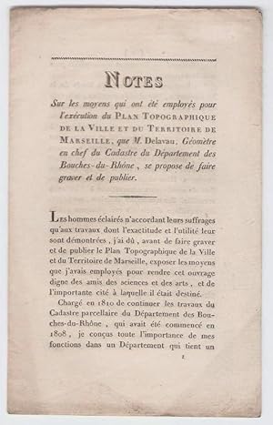 Notes sur les moyens qui ont été employés pour l'exécution du plan topographique de la ville et d...