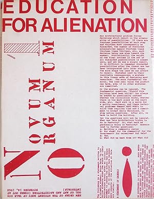 Novum Organum No.1. Education for alienation. New Organ of the Student Body of Yale School of Art...