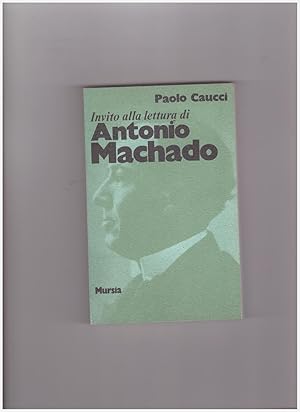 Image du vendeur pour Invito alla Lettura di Antonio Machado mis en vente par Libreria IV Fontane S.a.S