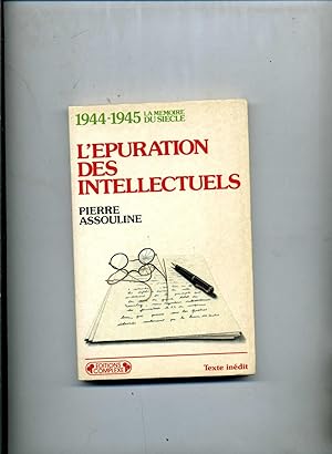 1944-1945 LÉPURATION DES INTELLECTUELS