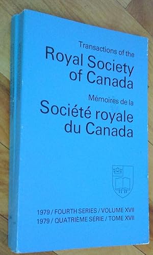Transactions of the Royal Society of Canada Fourth Series, volume XVII- Mémoires de la Société ro...