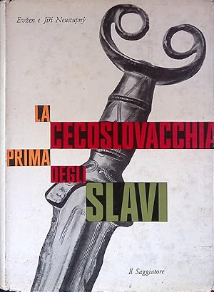 La Cecoslovacchia prima degli slavi