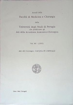 Annali della Facoltà di Medicina e Chirurgia della Università degli studi di Perugia che pubblica...