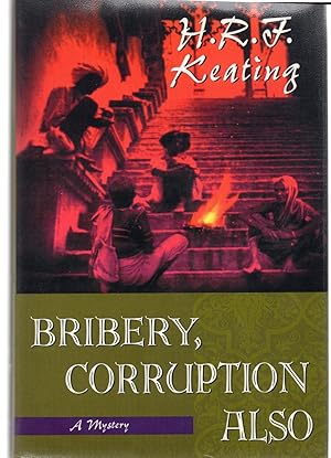 Imagen del vendedor de Bribery, Corruption also: An Inspector Ghote novel.(SIGNED) a la venta por CHARLES BOSSOM