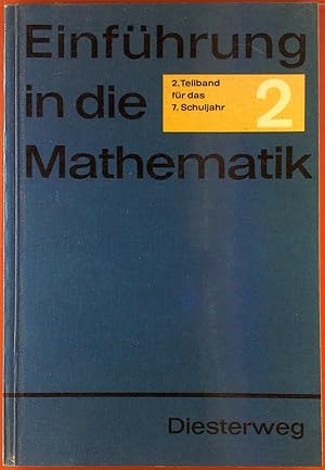 Seller image for Einfhrung in die Mathematik fr allgemeinbildende Schulen. Rechnen und Geometrie 2, 2. Teilband fr das 7. Schuljahr (ohne negative Zahlen) for sale by biblion2