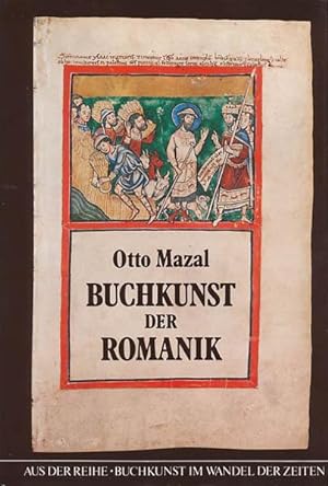 Seller image for Buchkunst der Romanik. Mit 100 Abbildungen davon 26 in Farbe. for sale by Antiquariat Lenzen