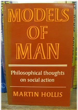 Bild des Verkufers fr Models of Man: Philosophical Thoughts on Social Action zum Verkauf von PsychoBabel & Skoob Books