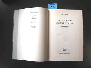 Griechische Grundbegriffe. Fragen und Antworten aus der heutigen Situation.