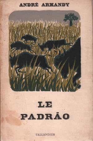 Seller image for Le padrao for sale by librairie philippe arnaiz