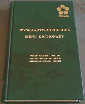 Spyskaartwoordeboek / Menu Dictionary : French-English-Afrikaans / English-Afrikaans-French / Afr...