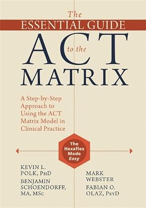 Immagine del venditore per The Essential Guide to the ACT Matrix (Paperback) venduto da Grand Eagle Retail