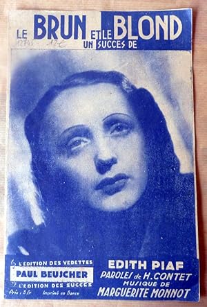 Seller image for Le Brun et Le Blond; un succs d'Edith Piaf. Partition parole et musique complte+ tablature pour guitare. for sale by librairie sciardet