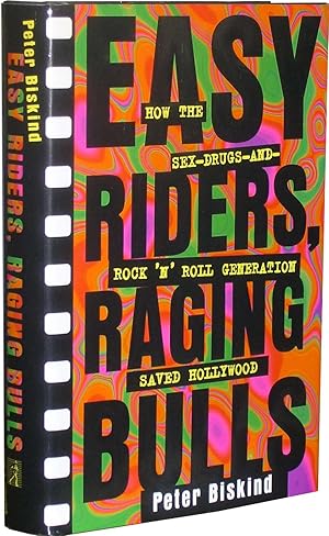 Imagen del vendedor de Easy Riders, Raging Bulls: How the Sex-Drugs-And-Rock 'N' Roll Generation Saved Hollywood a la venta por Parrish Books