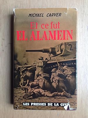 Immagine del venditore per Et ce fut El Alamein venduto da Les bouquins d'Alain