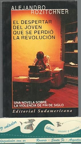 Imagen del vendedor de El despertar del joven que se perdi la Revolucin a la venta por Librera El Pez Volador