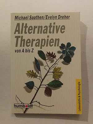 Seller image for Alternative Therapien von A bis Z for sale by ANTIQUARIAT Franke BRUDDENBOOKS