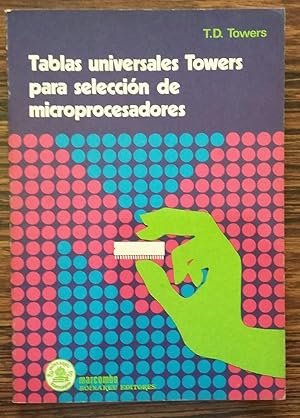 Tablas Universales Towers Para Seleccion de Microprocesadores