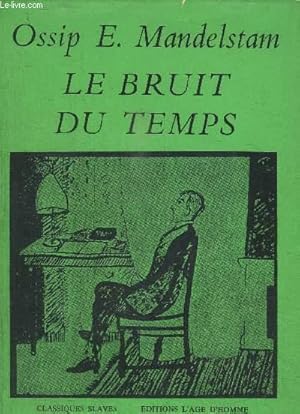 Image du vendeur pour LE BRUIT DU TEMPS / COLLECTION CLASSIQUE SLAVE mis en vente par Le-Livre
