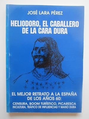 Heliodoro, El Caballero De La Cara Dura