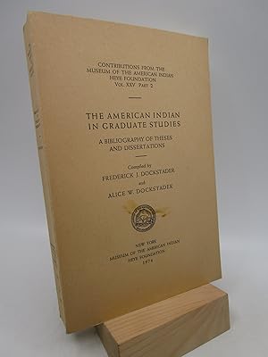 The American Indian in Graduate Studies: A Bibliography of Theses and Dissertations (First Edition)