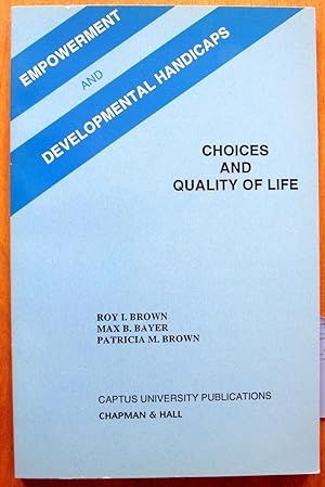 Image du vendeur pour Empowerment and Developmental Handicaps: Choices and Quality of Life mis en vente par Ken Jackson