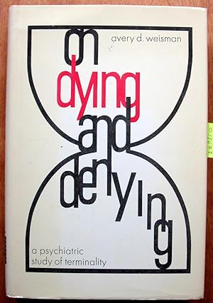 Imagen del vendedor de On Dying and Denying: Psychiatric Study of Terminality a la venta por Ken Jackson