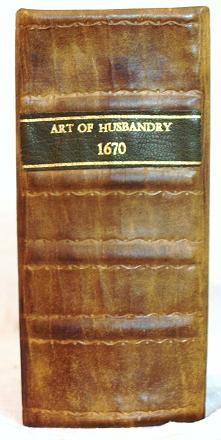 The epitome of the art of husbandry : comprizing all necessary directions for the improvement of ...