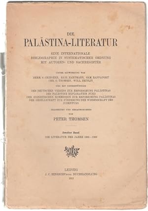 Die Palästina-Literatur. Eine internationale Bibliographie in systematischer Ordnung mit Autoren-...