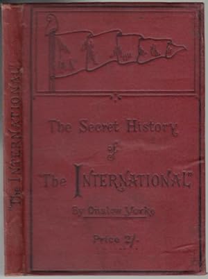 Imagen del vendedor de A Secret History of 'The International' Working Men's Association a la venta por Graphem. Kunst- und Buchantiquariat