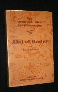 Seller image for Abd el Kader for sale by JLG_livres anciens et modernes