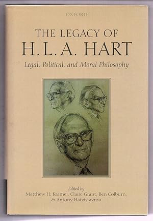Bild des Verkufers fr The Legacy of H. L. A. Hart: Legal, Political, and Moral Philosophy zum Verkauf von Attic Books (ABAC, ILAB)