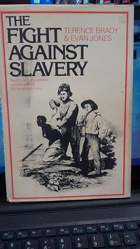 Immagine del venditore per THE FIGHT AGAINST SLAVERY venduto da Paraphernalia Books 'N' Stuff