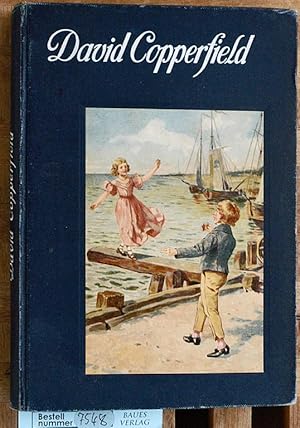 Bild des Verkufers fr David Copperfields Jugendjahre. Nach Charles Dickens der Jugend erzhlt. Mit 4 Farbendruckbildern nach Aquarellen von Fritz Bergen zum Verkauf von Baues Verlag Rainer Baues 