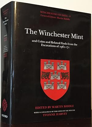 Winchester Mint and Coins and Related Finds from the Excavations of 1961-71