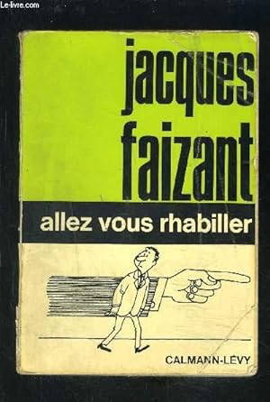 Seller image for ALLEZ VOUS RHABILLER for sale by Le-Livre