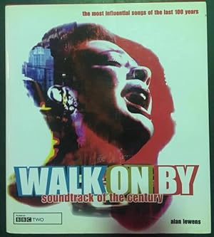 Seller image for Walk on By: Soundtrack of the Century for sale by Goulds Book Arcade, Sydney