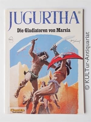 Jugurtha, Band 12 / Die Gladiatoren von Marsia.