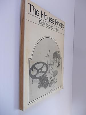 Seller image for The House Poets : Eight Toronto Poets for sale by Alphabet Bookshop (ABAC/ILAB)