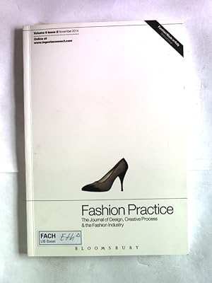 Image du vendeur pour Fashion Practice. The Journal of Design, Creative Process and the Fashion Industry. Volume 6, Issue 2, November 2014. mis en vente par Antiquariat Bookfarm