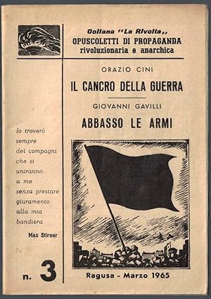 Il cancro della Guerra - Abbasso le armi