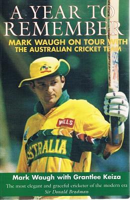 Seller image for A Year To Remember: Mark Waugh On Tour With The Australian Cricket Team. for sale by Marlowes Books and Music