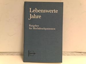 Lebenswerte Jahre Ratgeber für Hochdruckpatienten