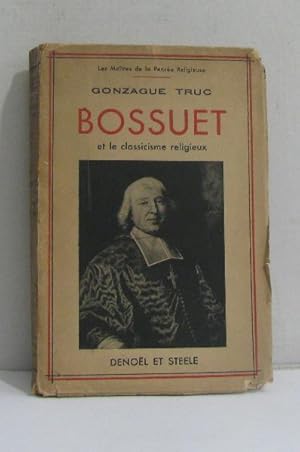 Image du vendeur pour Bossuet et le classicisme religieux mis en vente par crealivres