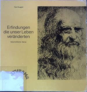 Bild des Verkufers fr Erfindungen, die unser Leben vernderten : geschichtlicher Abriss. zum Verkauf von books4less (Versandantiquariat Petra Gros GmbH & Co. KG)