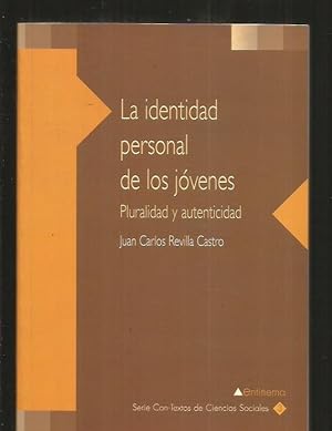 IDENTIDAD PERSONAL DE LOS JOVENES - LA. PLURALIDAD Y AUTENTICIDAD