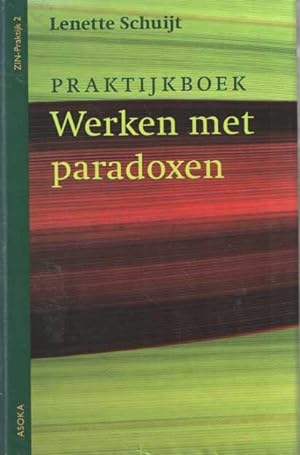 Praktijkboek: Werken met paradoxen