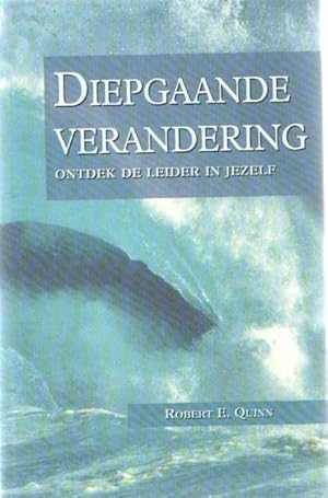 Diepgaande verandering. Ontdek de leider in jezelf