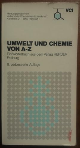 Umwelt und Chemie von A-Z. Ein Wörterbuch aus dem Verlag Herder.