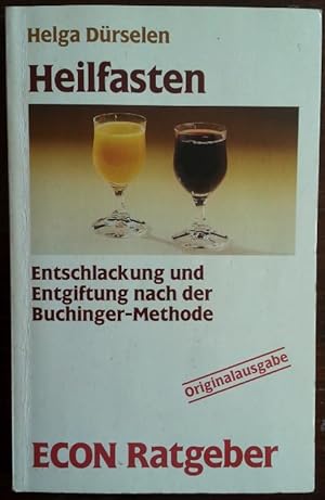 Heilfasten. Entschlackung und Entgiftung nach der Buchinger-Methode.