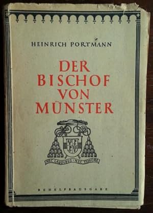 Seller image for Der Bischof von Mnster. Das Echo eines Kampfes fr Gottesrecht und Menschenrecht. for sale by buch-radel